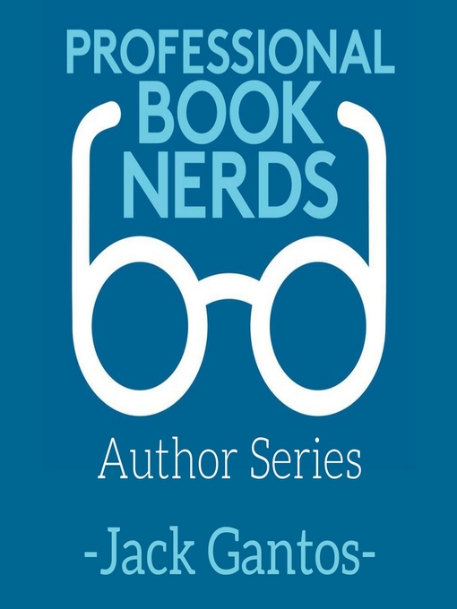 Title details for Jack Gantos Interview by Professional Book Nerds - Wait list
